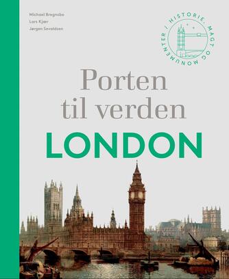 Lars Kjær (f. 1983), J. Sevaldsen: Porten til verden - London