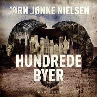Jørn Jønke Nielsen (f. 1960): Hundrede byer
