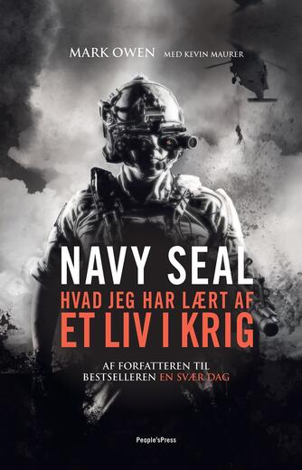 Mark Owen (f. ca. 1976): Navy seal : hvad jeg har lært af et liv i krig (mp3)