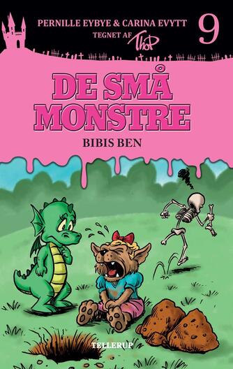 Pernille Eybye: De små monstre - Bibis ben