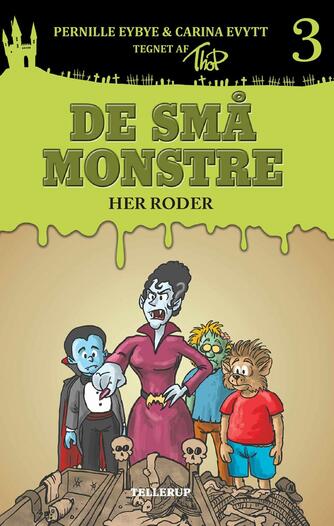 Pernille Eybye: De små monstre - her roder