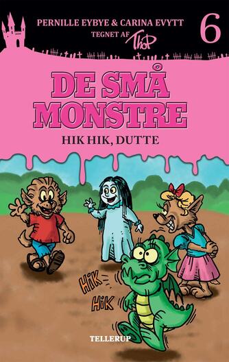 Pernille Eybye: De små monstre - hik hik, Dutte