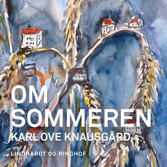 Karl Ove Knausgård: Om sommeren
