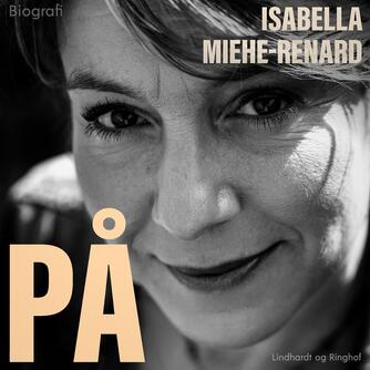 Isabella Miehe-Renard: På