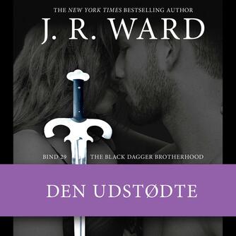 J. R. Ward: Den udstødte