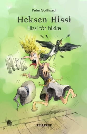 Peter Gotthardt: Hissi får hikke