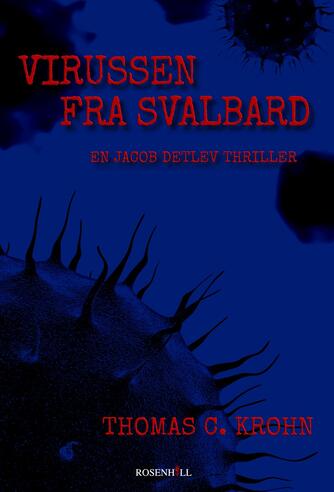 Thomas C. Krohn: Virussen fra Svalbard