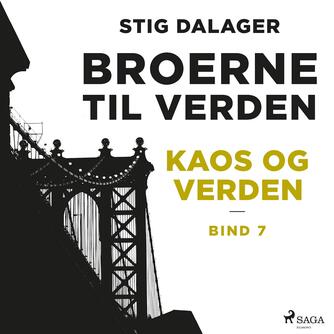Stig Dalager: Kaos og verden : roman