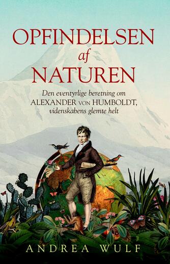 Andrea Wulf: Opfindelsen af naturen