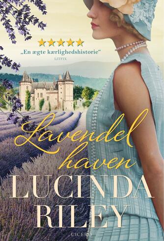 Lucinda Riley: Lavendelhaven