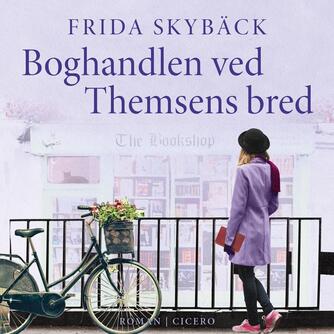 Frida Skybäck (f. 1980): Boghandlen ved Themsens bred