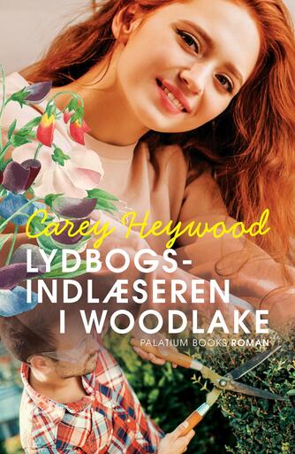 Carey Heywood: Lydbogsindlæseren i Woodlake : roman