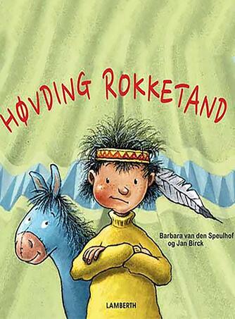 Barbara van den Speulhof, Jan Birck: Høvding Rokketand