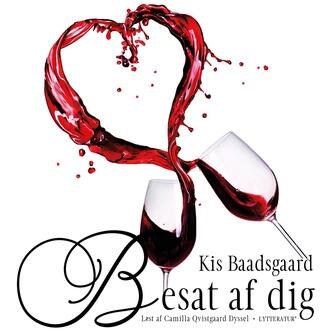 Kis Baadsgaard (f. 1970): Besat af dig