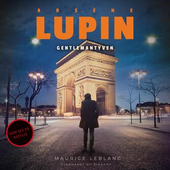 Maurice Leblanc: Arsène Lupin - gentlemantyv