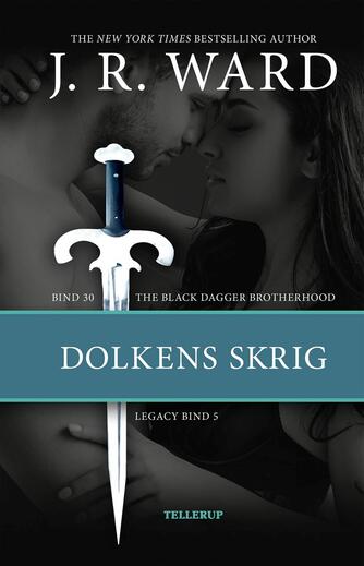 J. R. Ward: Dolkens skrig