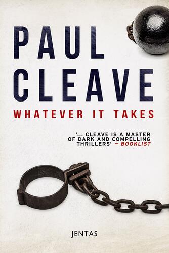 Paul Cleave: Whatever it takes
