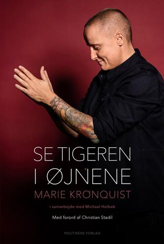 Marie Kronquist: Se tigeren i øjnene