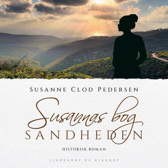 Susanne Clod Pedersen: Susannas bog : roman. 2, Sandheden