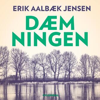 Erik Aalbæk Jensen: Dæmningen