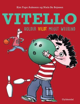 Kim Fupz Aakeson: Vitello holder vildt meget weekend