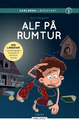 Kim Dalsgaard: Alf på rumtur (Carlsens læsestart)
