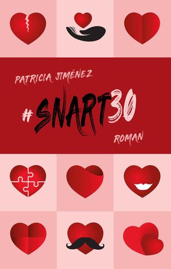 Patricia Jiménez (f. 1992): #snart30 : roman