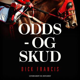 Dick Francis: Odds - og skud