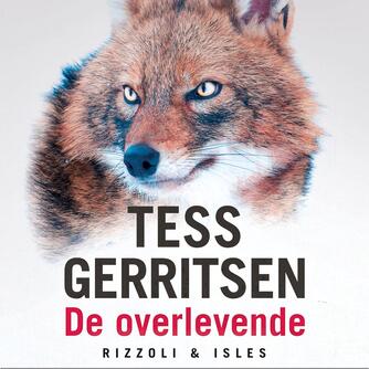 Tess Gerritsen: De overlevende