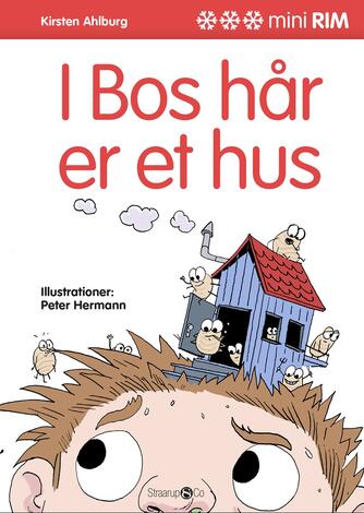 Kirsten Ahlburg: I Bos hår er et hus