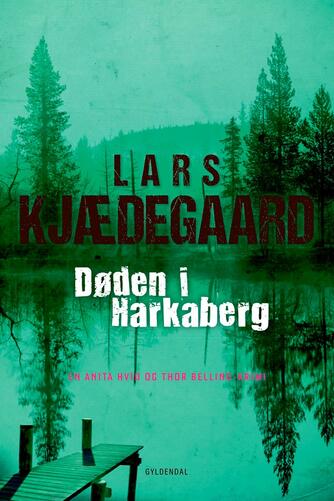 Lars Kjædegaard: Døden i Harkaberg