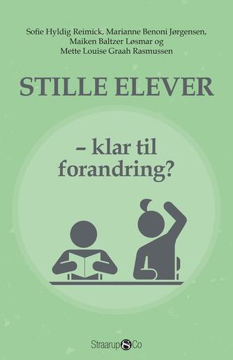 Sofie Hyldig Reimick: Stille elever : klar til forandring?