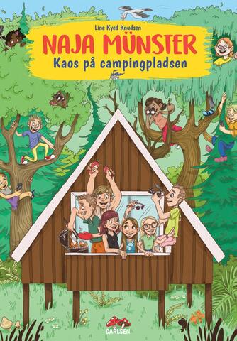 Line Kyed Knudsen: Naja Münster - kaos på campingpladsen