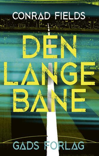 Conrad Fields (f. 1970): Den lange bane