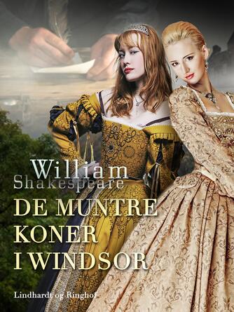 William Shakespeare: De muntre koner i Windsor (ved V. Østerberg)