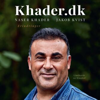 Naser Khader: Khader.dk : sammenførte erindringer