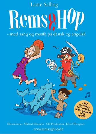 Lotte Salling: Rems og hop : med sang og musik på dansk og engelsk