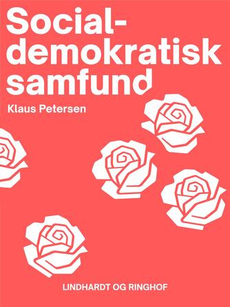 Klaus Petersen (f. 1965-10-24): Socialdemokratisk Samfund 1966-1973 : de loyales ungdomsoprør