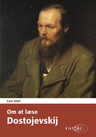 Carl Stief: Om at læse Dostojevskij
