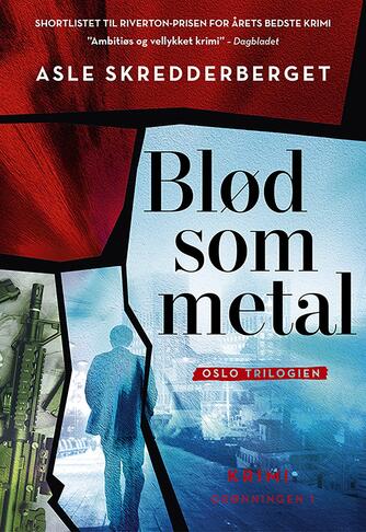 Asle Skredderberget (f. 1972): Blød som metal : krimi