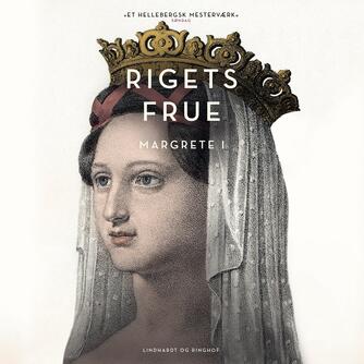 Maria Helleberg: Rigets frue