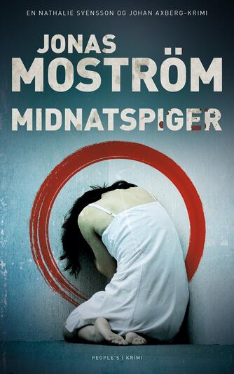 Jonas Moström: Midnatspiger : krimi