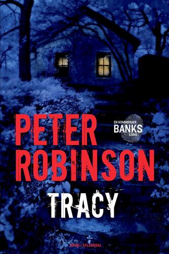 Peter Robinson (f. 1950): Tracy