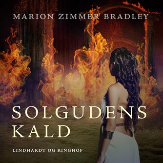 Marion Zimmer Bradley: Solgudens kald