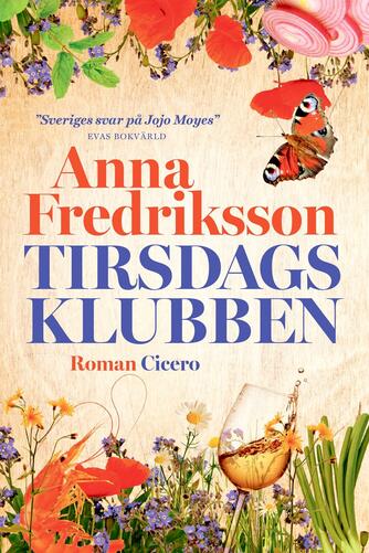 Anna Fredriksson (f. 1966): Tirsdagsklubben : roman