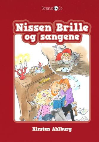 Kirsten Ahlburg: Nissen Brille og sangene