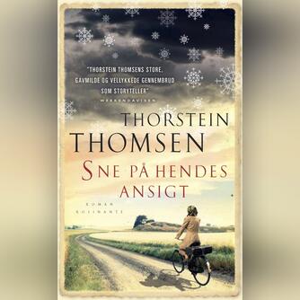 Thorstein Thomsen (f. 1950): Sne på hendes ansigt