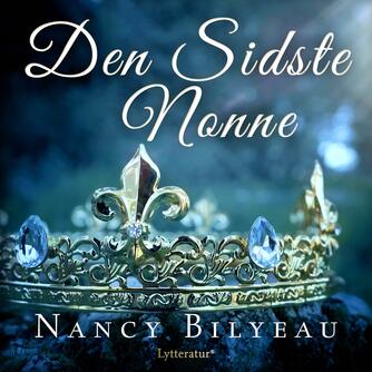 Nancy Bilyeau: Den sidste nonne