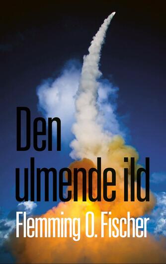 Flemming O. Fischer: Den ulmende ild