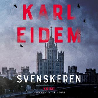 Karl Eidem: Svenskeren